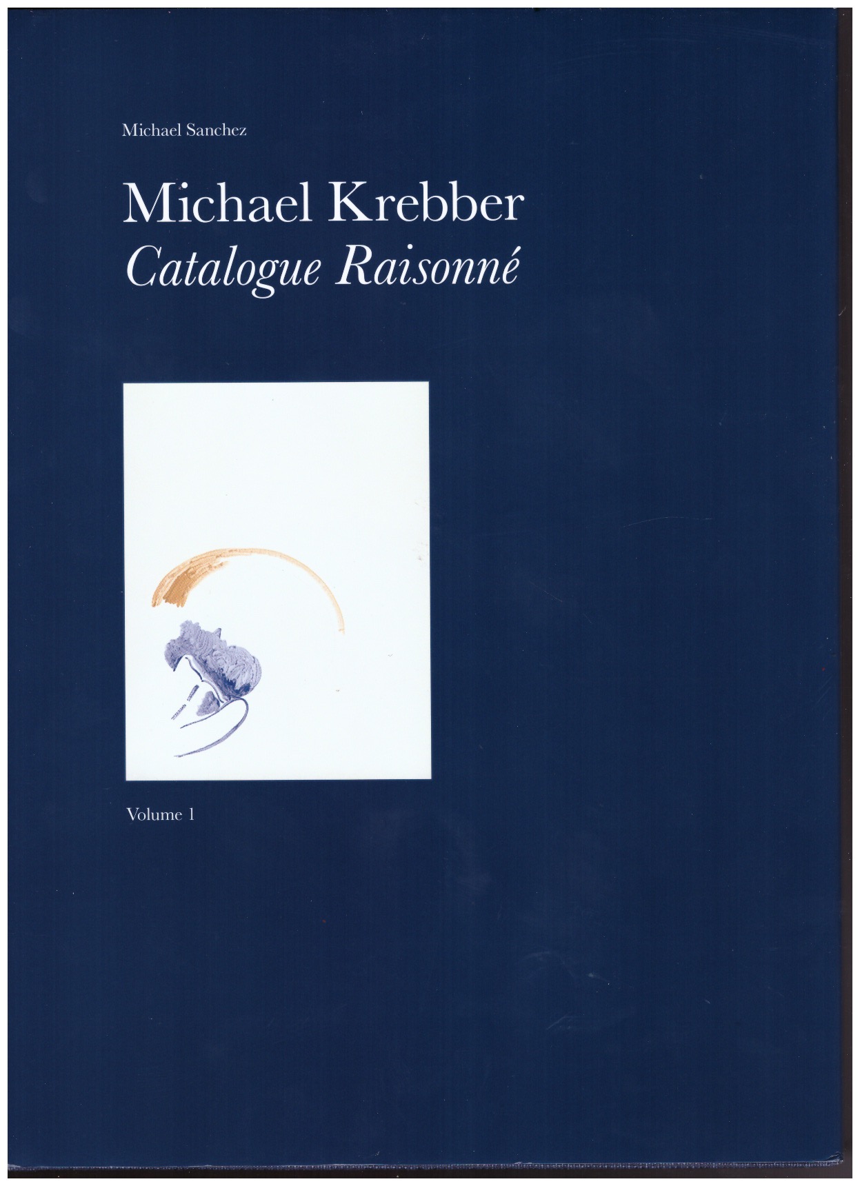 KREBBER, Michael; SANCHEZ, Michael (ed.) - Michael Krebber Catalogue Raisonné (1)